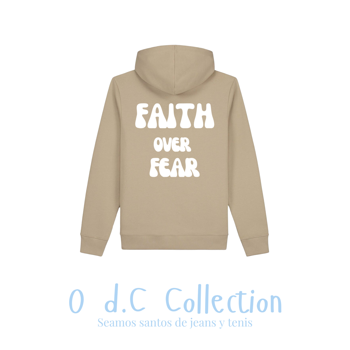 Hoodie Faith Over Fear